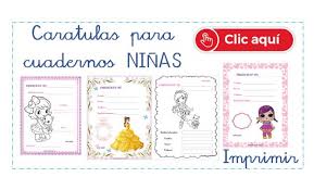 Si quieres que las portadas de tus cuadernos estén hechas a mano, tendrás la opción de descargar fáciles dibujos para caratulas para pintar y colorear. Caratulas Para Cuadernos Ninas Imprimir Ayuda Docente
