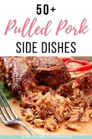Side dishes to go with pulled pork. What To Serve With Pulled Pork Side Dish Ideas Simplify Create Inspire