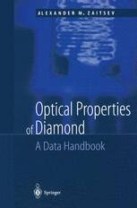 Check spelling or type a new query. Optical Properties Of Diamond A Data Handbook A M Zaitsev Springer