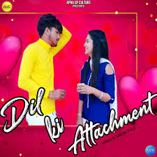 Dil Ki Attachment Mp3 Song Download Dil Ki Attachment Single Dil Ki Attachment Haryanvi Song By Vipin Foji On Gaana Com