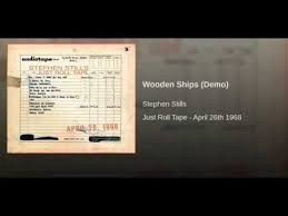 Wooden Ships Songs With Earlier Histories Than The Hit Version Wooden Ship Songs Stephen Stills