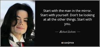 The mirror of life shows you woman or man,but in the heart of the soul you are neither. Michael Jackson Quote Start With The Man In The Mirror Start With Yourself