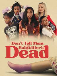 Prime Video: Don't Tell Mom the Babysitter's Dead