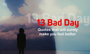 We have a huge range of svgs products available. 13 Bad Day Quotes To Make You Feel Better Mr Quotes
