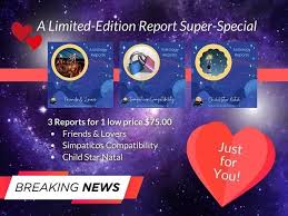 ❤️💗💕💖 A Valentine's Super Special -- Dive into your own custom  Astro-Compatibility reports with our Friends & Lovers, Simpaticos, & Child  Star Report Bundle