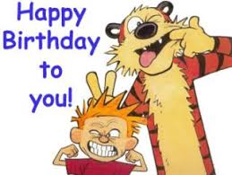 Funny Birthday Card For 8 Year Old Boy Wishing A Happy Birthday Calvin And Hobbes Birthday Humor Happy Birthday Son