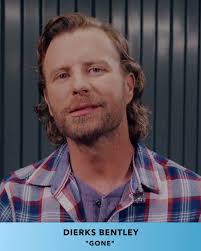 Listen to Dierks Bentley's new single "Gone" right now for free