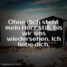 Ohne Dich Steht Mein Herz Still Bis Wir Uns Wiedersehen Ich Liebe