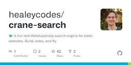 GitHub - healeycodes/crane-search: 🐦 A full-text WebAssembly ...