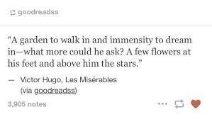 A Garden To Walk In And Immensity To Dream In Meaning What I D Love Words Quotes Pretty Words Book Quotes