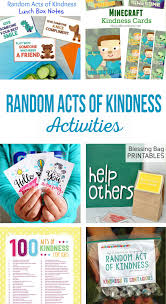 Celebrate in your classroom to teach students why kindness is essential! Random Acts Of Kindness Activities The Crafting Chicks
