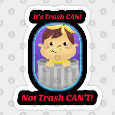 Mar 29, 2021 · 5. It S Trash Can Not Trash Can T Funny Sarcastic Design Funny Sarcastic Quote Aufkleber Teepublic De