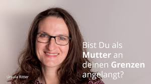 Bist Du als Mutter an deinen Grenzen angelangt?