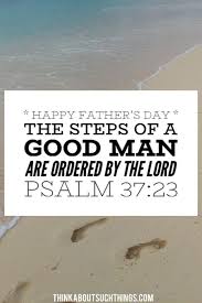 As a father has compassion on his children, so the lord has compassion on those who fear him.. 27 Father S Day Bible Verses To Bless Dad With Images Think About Such Things