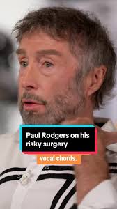 Legendary rocker Paul Rodgers says doctors told him he may not wake up from  a major surgery, which also posed a considerable risk to his vocal cords:  “When I woke up, I opened my eyes, I thought, ‘Oh, ...
