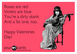 Someecards Com Roses Are Red Poems Roses Are Red Violets Are Blue Red Roses