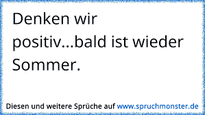 Aus ein paar ständchen für geflüchtete erwächst ein multikulturelles orchester: Denken Wir Positiv Bald Ist Wieder Sommer Spruchmonster De