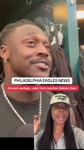 AJ Brown's Apology: Jalen Hurts and Eagles News Update