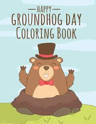 Color pictures, email pictures, and more with these groundhog day coloring pages. Amazon Com Happy Groundhog Day Coloring Book Funny Groundhog Animal Coloring Book Great Gift For Birthday Party To Boys Girls Ages 4 8 9781660789030 Coloring Book Groundhog Libros