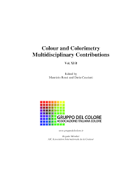 Https Gruppodelcolore Org Wp Content Uploads 2015 01 Colour And Colorimetry Volxib Eng Rev4 Pdf