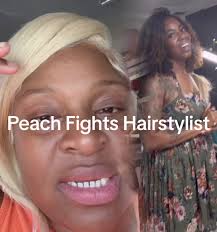 Peach Fights Hairstylist