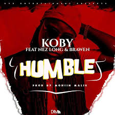 Download Koby Ft Nez Long Brawen Humble Wapbaze Songs Music Streaming Mp3 Music
