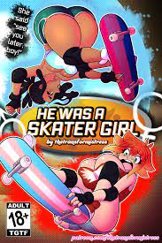 He Was A Skater Girl!