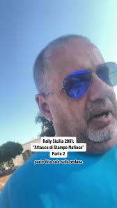 Rally Sicilia 2001: Attacco di Stampo Mafioso