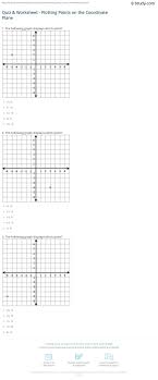 For more like this, use the search bar to look for some or all of these keywords: Quiz Worksheet Plotting Points On The Coordinate Plane Study Com