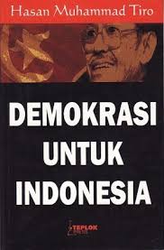 Demokrasi Untuk Indonesia by Hasan Muhammad Tiro