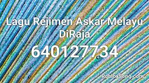 Resimen tentara kerajaan melayu (bahasa melayu: Lagu Rejimen Askar Melayu Diraja Roblox Id Roblox Music Codes