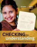 Checking for Understanding: Formative Assessment Techniques for Your  Classroom