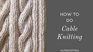 Rep from * to last st, p2. How To Cable Knit Cable Knitting 101 Allfreeknitting Com