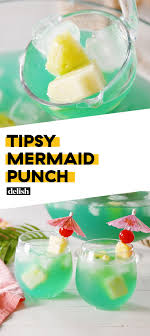 You And Your Crew Need Tipsy Mermaid Punch Recipe Summer Drinks Alcohol Summertime Alcoholic Drinks Mixed Drinks Alcohol