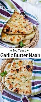 Instant Indian Garlic Naan Bread Without Yeast For An Easy Indian Dinner At Home Http Chefdehome Com Recipes Easy Indian Dinners Butter Naan Recipe