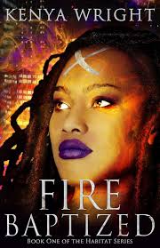 Fire Baptized (Habitat Series) : Wright, Kenya: Amazon.in: Books