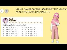Sekarang saatnya membuat gambar ilustrasi. Kunci Jawaban Buku Senang Belajar Matematika Kelas 5 Sd Halaman 35 Youtube