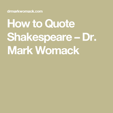 Learn vocabulary, terms and more with flashcards, games and other study tools. How To Quote Shakespeare Dr Mark Womack Teaching Shakespeare Recent Discoveries Teaching Techniques