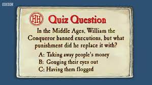 The period of european history encompassing roman civilization's downfall in the 5th century ce to the renaissance period, interpreted as beginning in the 13th, 14th, or 15th century, is known as medieval times. Quiz Questions Horrible Histories Tv