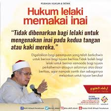 Kenapa perlu mencuba inai republic bagi peminat inai? Hukum Lelaki Memakai Inai Mufti Wilayah Persekutuan Sayidahnapisahdotcom