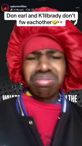 Drama Unfolds Between Don Earl and K1llbrady