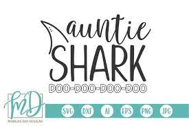 Download Family Shark Doo Doo Birthday Auntie Shark Svg 294366 Cut Files Design Bundles