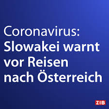 Grund ist, dass schlepper vermehrt diese route wählen würden, erklärte verteidigungsminister hans peter doskozil (spö). Zeit Im Bild Reisewarnung Die Slowakei Setzt Ganz Osterreich Auf Die Liste Der Corona Risikolander Das Land Plant Ab Nachster Woche An Ausgewahlten Grenzubergangen Zu Osterreich Verpflichtende Antigen Schnelltests Durchzufuhren Facebook