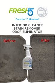 Fresh 15 Interior Cleaner Stain Remover And Odor Eliminator Clean Car Carpet Odor Eliminator Car Cleaner Interior