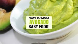 How To Make Avocado Baby Food Keep Calm And Mommy On