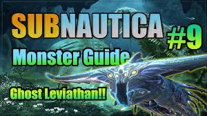 Check spelling or type a new query. Subnautica Monster Guide 9 Ghost Leviathan Youtube