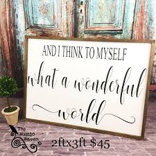 And I Think To Myself What A Wonderful World Framed Farmhouse Style Sign 45 00 Farmhouse Style Sign Country House Decor Wonders Of The World
