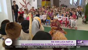 Luca napja (december 13.) oldal továbbküldése. Ma Van Luca Napja Zalaegerszegen Ma Is Orzik A Hagyomanyokat