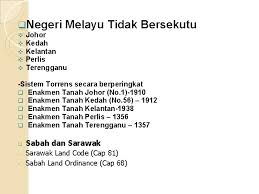 Satu entiti persekutuan kemudian bertambah penyertaannya kepada lima buah negeri yang asalnya tidak bersekutu. Sistem Pentadbiran Tanah Di Semenanjung Malaysia Abnorhady Bin