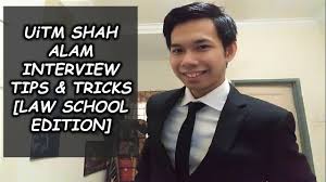 I hope i answered all of your questions. Uitm Shah Alam Interview Tips Tricks Law School Youtube